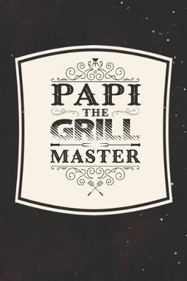 Book cover for Papi The Grill Master