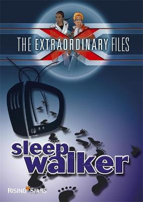 Book cover for The Extraordinary Files: Sleepwalker