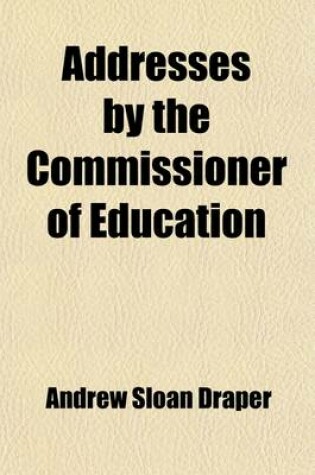 Cover of Addresses by the Commissioner of Education