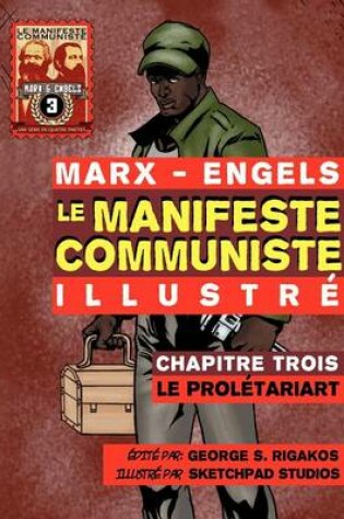 Cover of Le Manifeste Communiste (Illustre) - Chapitre Trois