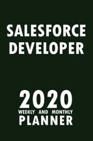 Cover of Salesforce Developer 2020 Weekly and Monthly Planner