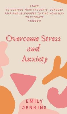 Book cover for Overcome Stress and Anxiety