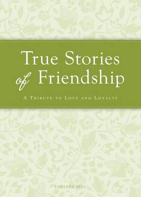 Book cover for True Stories of Friendship