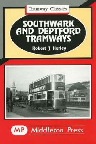 Cover of Southwark and Deptford Tramways