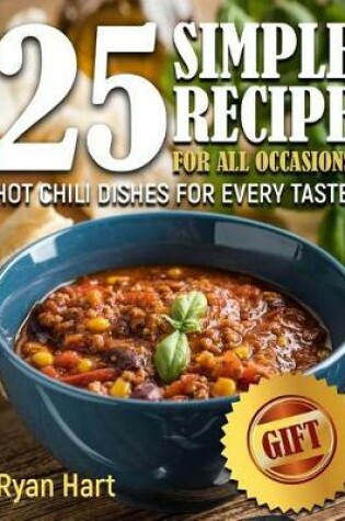 Cover of Hot chili dishes for every taste. 25 simple recipe for all occasions. Full color