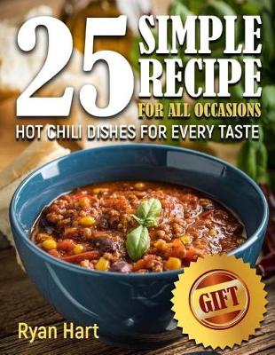 Book cover for Hot chili dishes for every taste. 25 simple recipe for all occasions. Full color