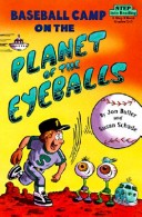 Book cover for Baseball Camp on the Planet of the Eyeballs