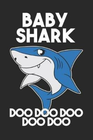 Cover of Baby Shark Doo Doo Doo Doo Doo