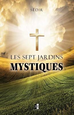 Book cover for Les Sept Jardins Mystiques