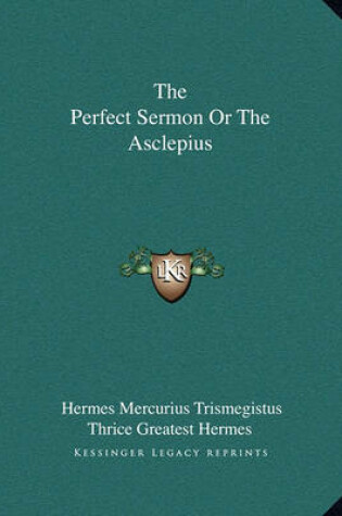 Cover of The Perfect Sermon or the Asclepius