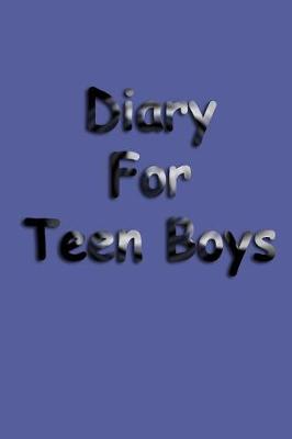 Book cover for Diary for Teen Boys