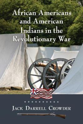 Book cover for African Americans and American Indians in the Revolutionary War