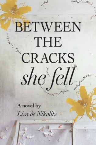 Cover of Between the Cracks She Fell