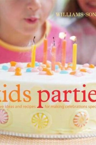 Cover of Williams-Sonoma Kid's Parties