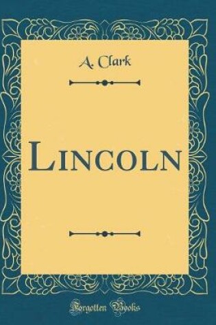 Cover of Lincoln (Classic Reprint)