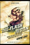 Book cover for The Flash Justin, When You Win, Say Nothing, When You Lose, Say Less