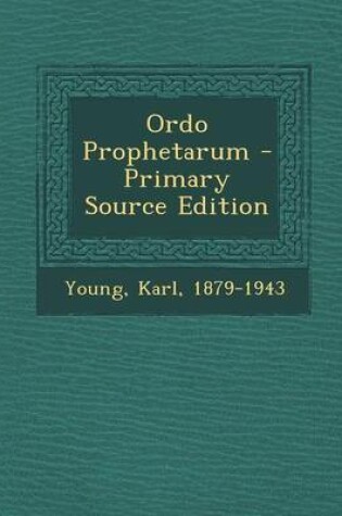 Cover of Ordo Prophetarum - Primary Source Edition