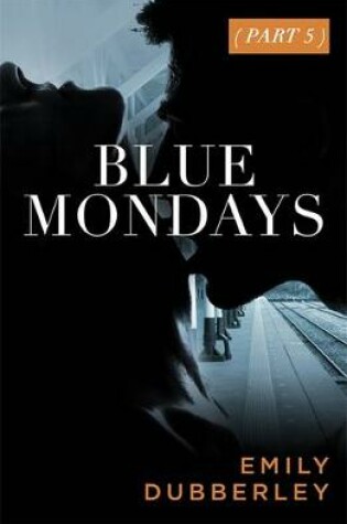 Cover of Blue Mondays Part Five