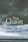 Book cover for Cette Vie Ou Une Autre