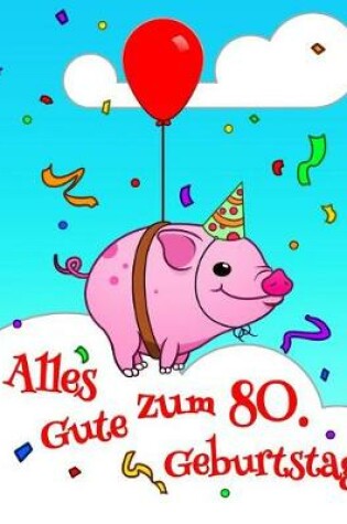 Cover of Alles Gute zum 80. Geburtstag