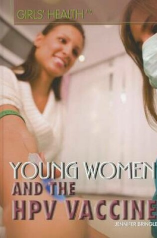 Cover of Young Women and the HPV Vaccine