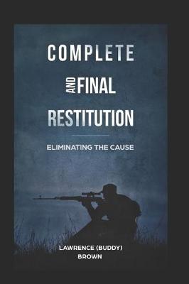 Book cover for Complete and Final Restitution