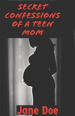 Book cover for Secret Confessions of a Teen Mom