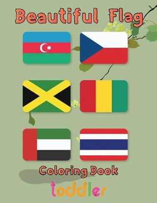 Book cover for Beautiful Flag Coloring Book toddler