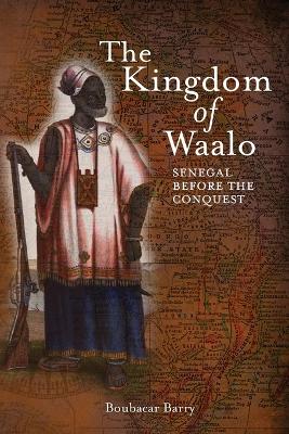 Book cover for The Kingdom of Waalo