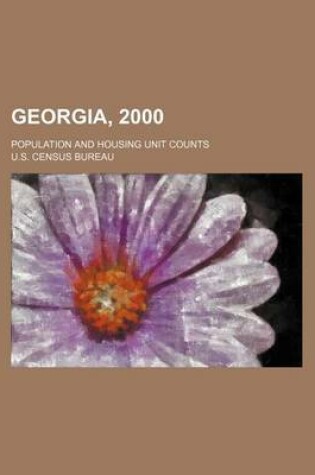 Cover of Georgia, 2000; Population and Housing Unit Counts