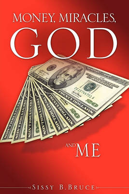Book cover for Money, Miracles, God and Me