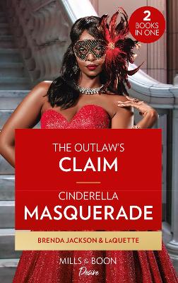Book cover for The Outlaw's Claim / Cinderella Masquerade
