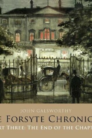 Cover of The Forsyte Chronicles Part Three