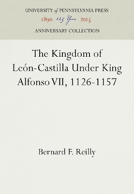 Cover of The Kingdom of León-Castilla Under King Alfonso VII, 1126-1157