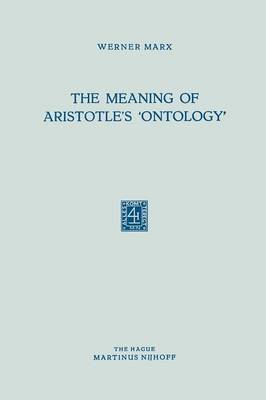 Book cover for The Meaning of Aristotle's 'Ontology'