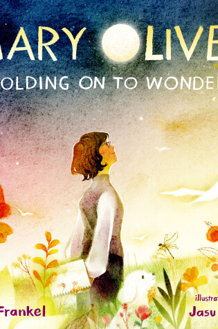 Cover of Mary Oliver, Holding on to Wonder