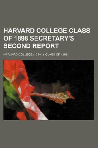 Cover of Harvard College Class of 1898 Secretary's Second Report