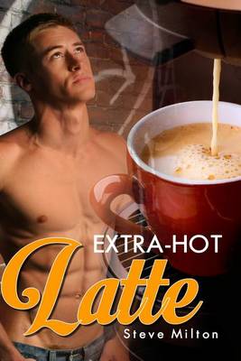 Book cover for Extra Hot Latte