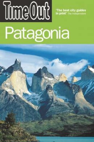 Cover of Time Out Patagonia - 2nd edition