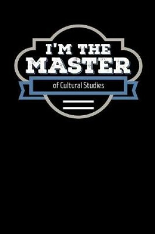 Cover of I'm the Master of Cultural Studies