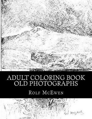 Book cover for Adult Coloring Book - Old Photographs