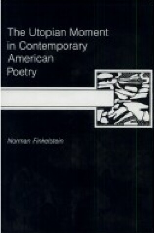 Cover of Utopian Moment in Contemporary American Poetry