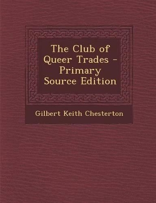 Book cover for The Club of Queer Trades - Primary Source Edition