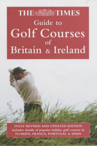 Cover of The "Times" Guide to Golf Courses of Britain and Ireland