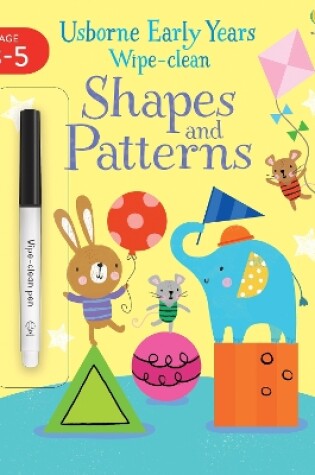 Cover of Early Years Wipe-Clean Shapes & Patterns