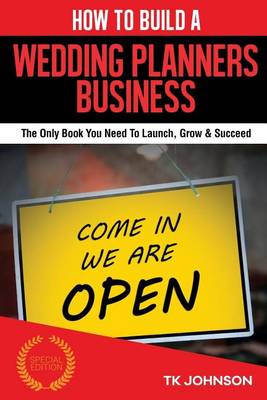Book cover for How to Build a Wedding Planners Business (Special Edition)