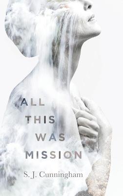 Book cover for All This Was Mission