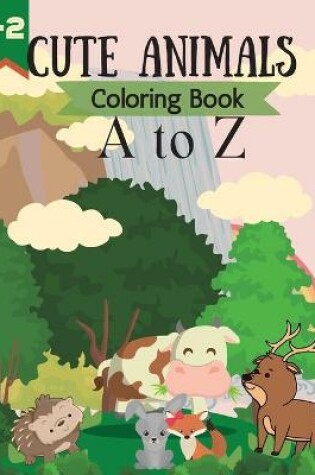 Cover of Cute Animals Coloring Book A to Z