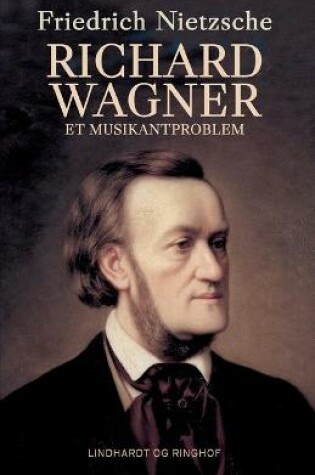 Cover of Richard Wagner. Et musikantproblem