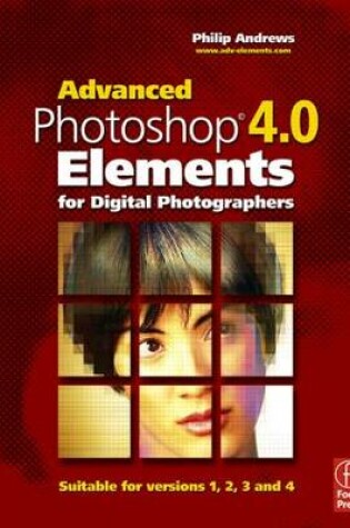 Cover of Advanced Photoshop Elements 4.0 for Digital Photographers